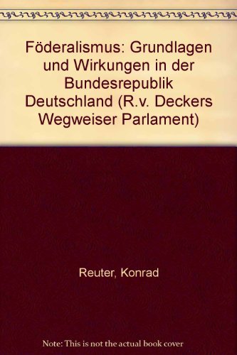 Stock image for Fderalismus : Grundlagen u. Wirkungen in d. Bundesrepublik Deutschland. for sale by Versandantiquariat Felix Mcke