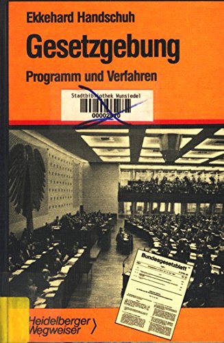 Beispielbild fr Gesetzgebung. Programm und Verfahren zum Verkauf von Bernhard Kiewel Rare Books