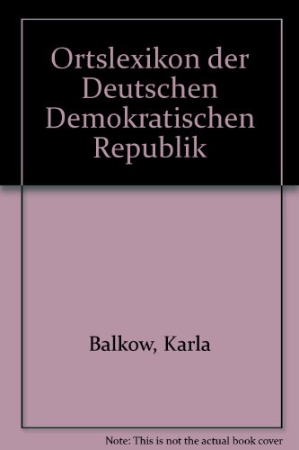 Ortslexikon der Deutschen Demokratischen Republik - Balkow,Karla+Werner Christ