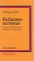 Parlamentarismus: Histor. Wurzeln, moderne Entfaltung (R. v. Decker's Wegweiser Parlament) (German Edition) (9783768522786) by Zeh, Wolfgang