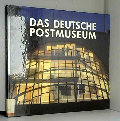 9783768526906: Das Deutsche Postmuseum. ( Texte in Deutsch, Engli