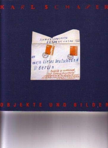 Karl Schaper, Objekte und Bilder: Ausstellung 12. November '91-12. Januar '92, Deutsches Postmuseum, Frankfurt am Main (German Edition) (9783768530910) by Schaper, Karl