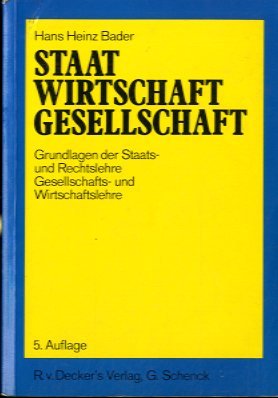 Stock image for Staat, Wirtschaft, Gesellschaft. Grundlagen der Staats- und Rechtslehre, Gesellschafts- und Wirtschaftslehre. for sale by Bernhard Kiewel Rare Books