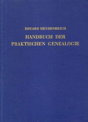 9783768610001: Handbuch der praktischen Genealogie