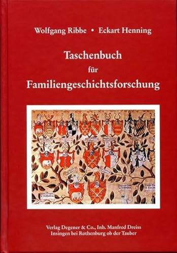 Taschenbuch für Familiengeschichtsforschung - Ribbe, Wolfgang und Eckart Henning