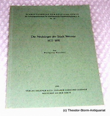 Beispielbild fr Die Neubrger der Stadt Weimar 1621-1691 zum Verkauf von Buchpark