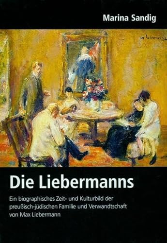 Deutsches Familienarchiv. Ein genealogisches Sammelwerk: Die Liebermanns - Deutsches Familienarchiv, Bd 146 - Marina Sandig