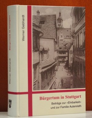 Bürgertum in Stuttgart: Beiträge zur 