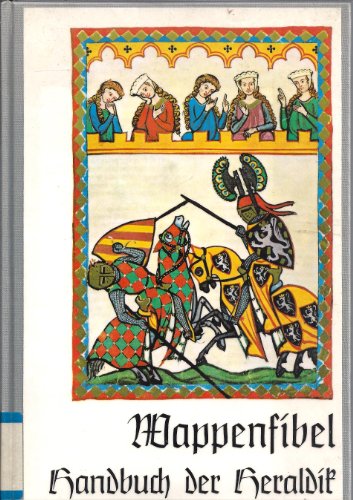 Beispielbild fr Wappenfibel; Handbuch der Heraldik zum Verkauf von biblioMundo