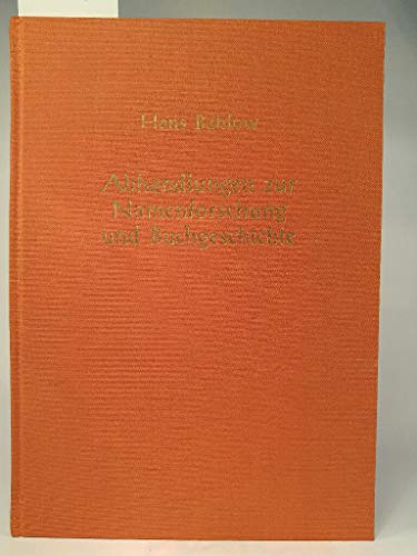 Beispielbild fr Abhandlungen zur Namenforschung und Buchgeschichte Mit 15 seltenen Abbildungen. zum Verkauf von Ganymed - Wissenschaftliches Antiquariat