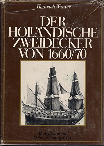 Stock image for Der hollndische Zweidecker von 1660/1670 for sale by medimops