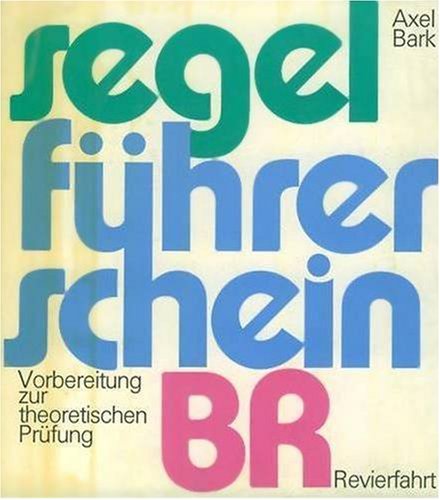 Stock image for Segelfhrerschein BR. Kstenfahrt (5852 870) for sale by medimops
