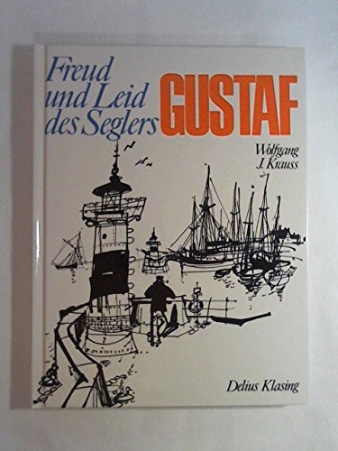 Beispielbild fr Freud und Leid des Seglers Gustaf zum Verkauf von Ezekial Books, LLC