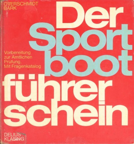 Beispielbild fr Der Sportbootfhrerschein. Vorbereitung zur Amtlichen Prfung. Mit dem neuen Fragenkatalog. Hardcover zum Verkauf von Deichkieker Bcherkiste