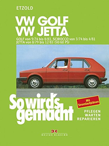 9783768802000: VW Golf 50/60 PS 9/74 bis 8/83. VW Jetta 50/60 PS 8/79 bis 12/83. VW Scirocco 50 PS 3/74 bis 4/81, Bd 10