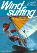 Imagen de archivo de Windsurfing. So wird's gemacht. Der Segelsurfschein des DEV und Windsurfing-Grundschein des VDWS a la venta por medimops