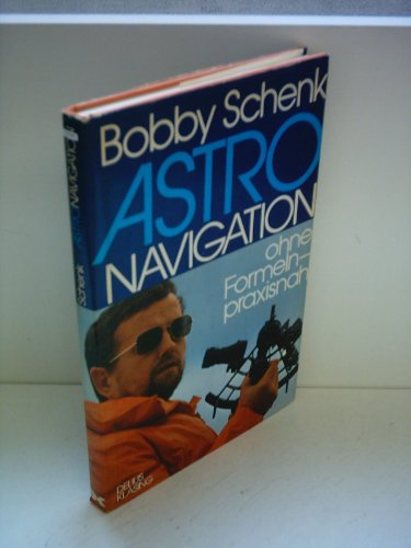 Beispielbild fr Astronavigation ohne Formeln - praxisnah. zum Verkauf von Klaus Kuhn Antiquariat Leseflgel