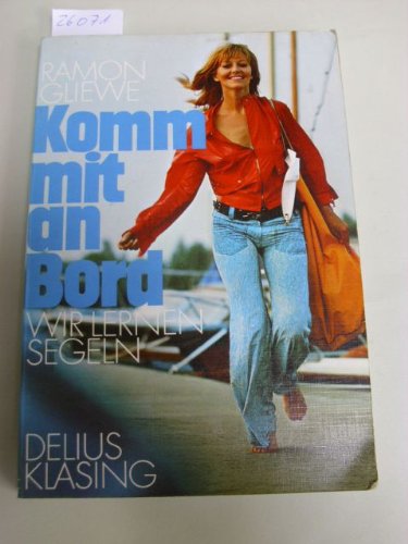 Stock image for Komm mit an Bord. Wir lernen segeln for sale by medimops