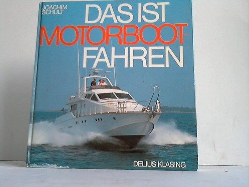 Beispielbild fr Das ist Motorbootfahren zum Verkauf von medimops