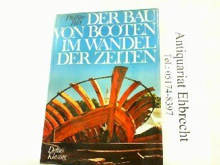 Beispielbild fr Der Bau von Booten im Wandel der Zeiten zum Verkauf von medimops