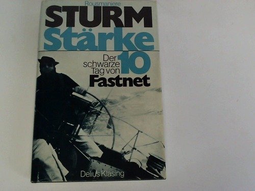 Stock image for Sturm Strke 10: Der schwarze Tag von Fastnet for sale by Buecherecke Bellearti