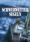 9783768803434: Schwerwetter-Segeln