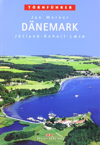 Törnführer Dänemark. Jütland - Anholt - Læsø.