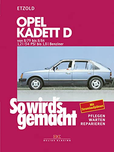 Stock image for So wird's gemacht, Bd.22, Opel Kadett D, Limousine, Caravan 8/79-8/84 for sale by medimops