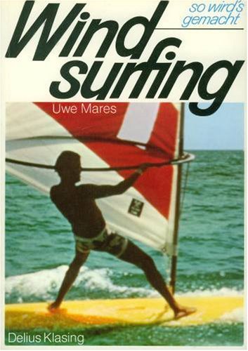Beispielbild fr Windsurfing. Segelsurfgrundschein und Segelsurfschein des DSV. Surf-Bibliothek. Softcover zum Verkauf von Deichkieker Bcherkiste