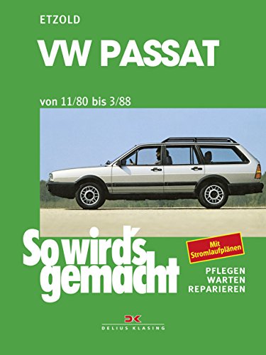 Imagen de archivo de So wird's gemacht, Bd.27, VW Passat und VW Passat Variant / Santana (Sept.'80-Mrz '88) a la venta por medimops
