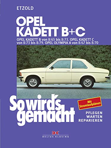 Beispielbild fr So wird's gemacht, Opel Kadett B und C (alle Modelle) zum Verkauf von medimops