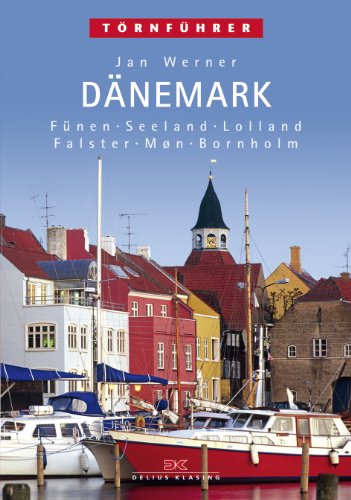 Segeln in Dänemark 2. Fünen, Seeland, Lolland, Falster, Mon und Bornholm.