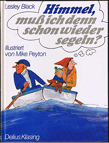 Imagen de archivo de Himmel, mu ich denn schon wieder segeln? a la venta por medimops