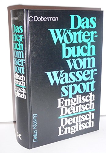 Beispielbild fr Das Wrterbuch vom Wassersport. Englisch - Deutsch / Deutsch - Englisch zum Verkauf von medimops