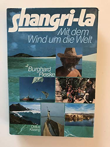 Stock image for Shangi - La / Mit Dem Wind Um Die Welt for sale by Harle-Buch, Kallbach