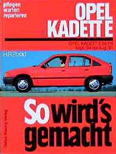 So wirds gemacht, Bd.50, Opel Kadett E 55 PS ab Sept. 84