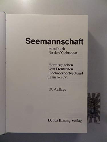Stock image for Seemannschaft: Handbuch fr den Yachtsport for sale by medimops