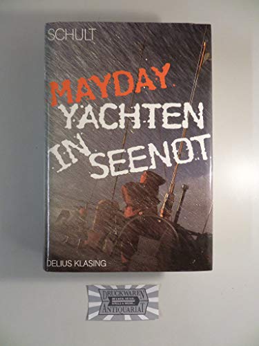Beispielbild fr Mayday. Yachten in Seenot [Hardcover] zum Verkauf von tomsshop.eu