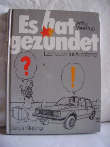 Imagen de archivo de Es hat gezndet Lachbuch fr Autofahrer - guter Zustand a la venta por Weisel