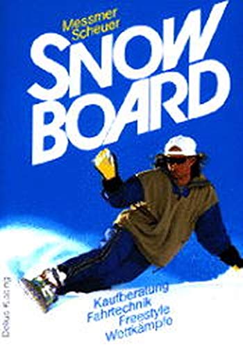 Stock image for Snowboard. Charly Messmer ; Susanne Scheuer for sale by Antiquariat Buchhandel Daniel Viertel