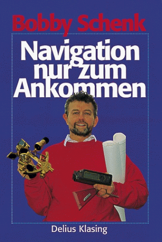 Stock image for Navigation nur zum Ankommen for sale by medimops