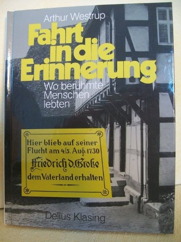Stock image for Fahrt in die Erinnerung: Wo berhmte Menschen lebten for sale by Leserstrahl  (Preise inkl. MwSt.)
