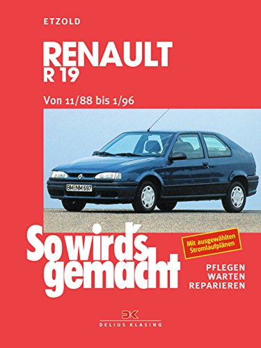 9783768807012: Renault R19 von 11/88 bis 1/96