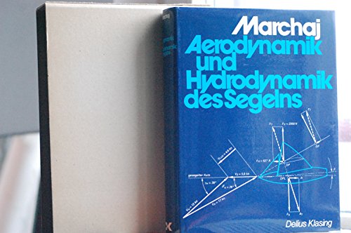 Beispielbild fr Aerodynamik und Hydrodynamik des Segelns [Gebundene Ausgabe] Segelsport Segler Jolle Jacht Cat Optimist Laser Segelyacht Regattasegler Hobbysegler Aerodynamics Segeln Segelmacherei Segelmacher Yachtsegeln Segelflche Segeltuche Aerodynamik Fahrtensegler Regattasegler Segelmacher Polyesterfasern Hightech-Materialien Aramide Kohlefaser Mylarfolien Segelkonstruktion Segelschnitte Grosegel Vorsegel Spinnaker Gennaker Trimm Czeslaw A. Marchaj Segelsport Segelyacht Regattasegler Hobbysegler Segler Jolle Jacht Cat Optimist Laser Aerodynamics Die Aerodynamik der Segel. Theorie und Praxis Reinhard Siegel Delius Klasing zum Verkauf von BUCHSERVICE / ANTIQUARIAT Lars Lutzer