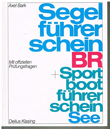 Stock image for Segelfhrerschein BR / Sportbootfhrerschein See. Mit offiziellen Prfungsfragen for sale by medimops