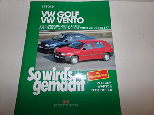 9783768807616: So wird's gemacht. VW Golf Limousine von 9/91 bis 8/97, Golf Variant von 9/93 bis 12/98, Vento von 2/92 bis 8/97: Pflegen - warten - reparieren: 79