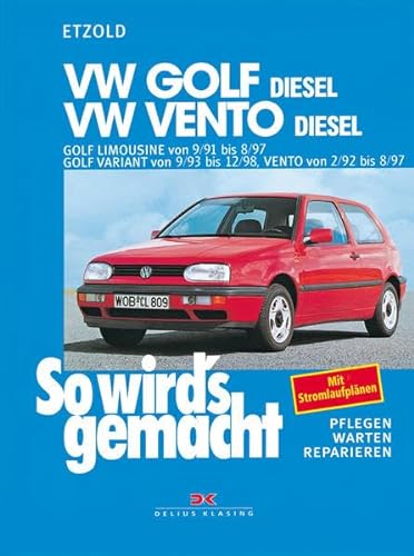9783768807623: So wird's gemacht. VW Golf Diesel. VW Vento Diesel. 64/110 PS: Pflegen - warten - reparieren. Golf Limousine von 9/91 bis 8/97, Golf Variant von 9/93 ... und Variant / VW Vento Diesel