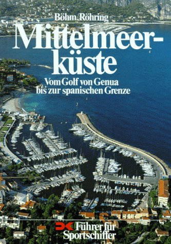 Stock image for Mittelmeerkste. Vom Golf von Genua bis zur spanischen Grenze for sale by medimops