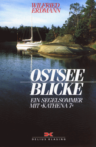 9783768808552: Ostsee- Blicke. Ein Segelsommer mit Kathena 7