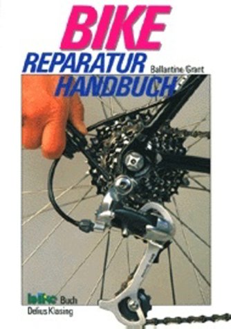 Beispielbild fr Bike Reparatur Handbuch zum Verkauf von medimops